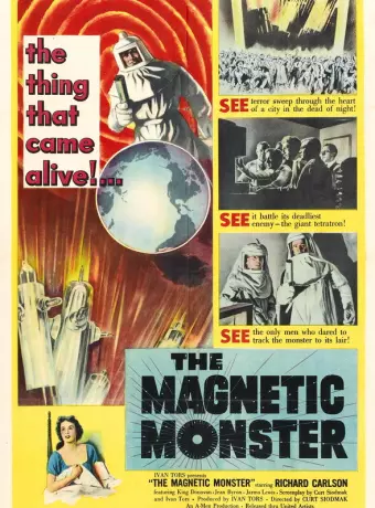 Магнитный монстр / The Magnetic Monster