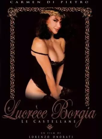 Лукреция Борджиа / Lucrezia Borgia