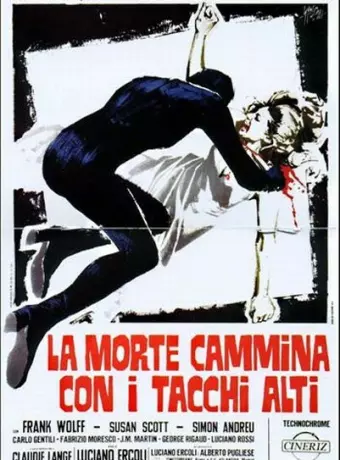 Смерть ходит на высоких каблуках / La morte cammina con i tacchi alti