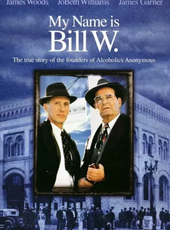 Меня зовут Билл У. / My Name Is Bill W.
