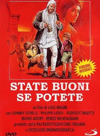 Будьте добрыми если сможете / State buoni se potete