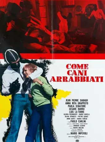 Как бешеные псы / Come cani arrabbiati